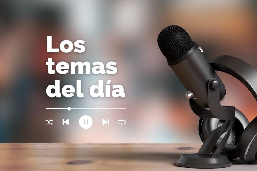 Los Temas del Día está disponible en plataformas Google Podcast, Spotify y Apple Podcast.