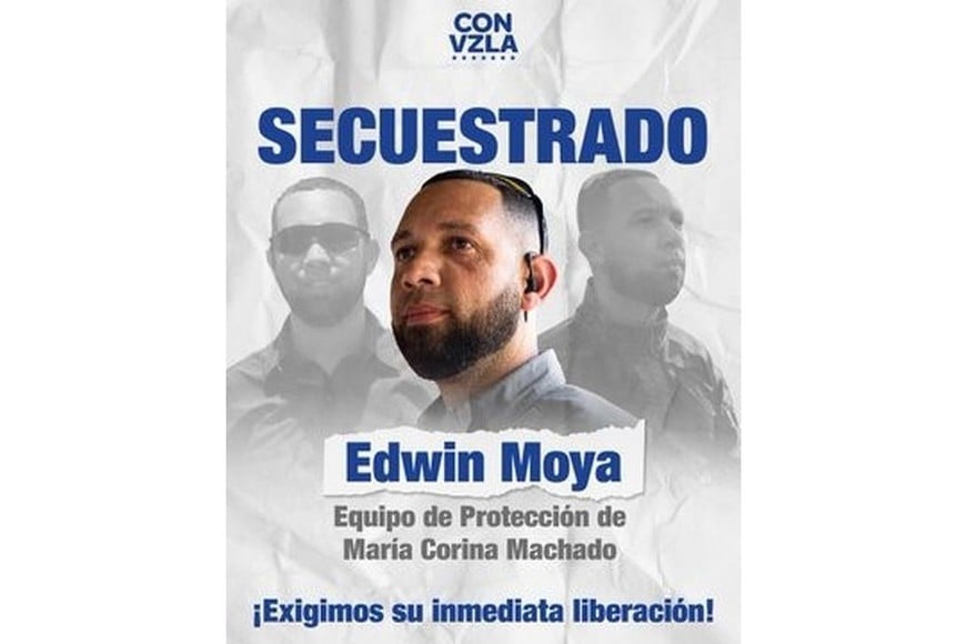 Edwin Moya, miembro del equipo de seguridad de María Corina Machado. Según la oposición fue "secuestrado este fin de semana por efectivos de las fuerzas represivas del gobierno de Nicolás Maduro".