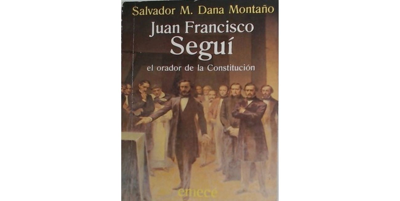 El profesor Dana Montaño y la Constitución de 1853